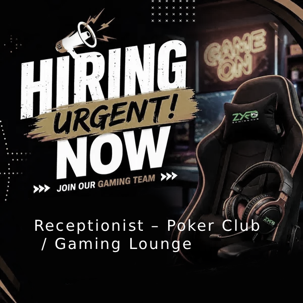 Receptionist – Poker Club / Gaming Lounge