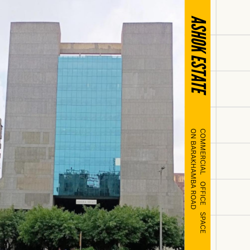 Ashok Estate Commercial Office Space on Barakhamba Road