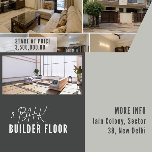 3 BHK Builder Floor for Sale in Jain Colony, Sector 38, New Delhi